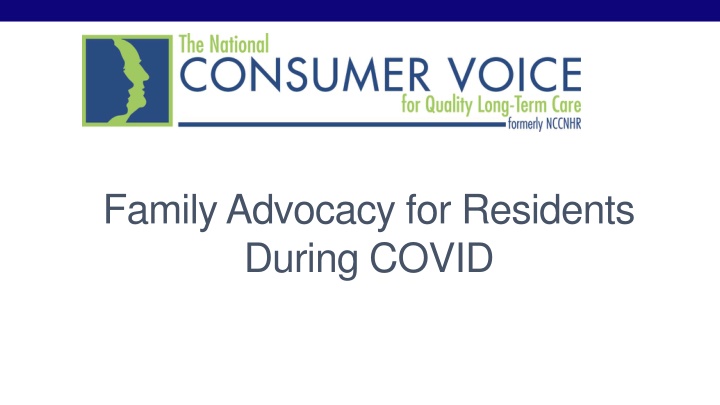 family advocacy for residents during covid