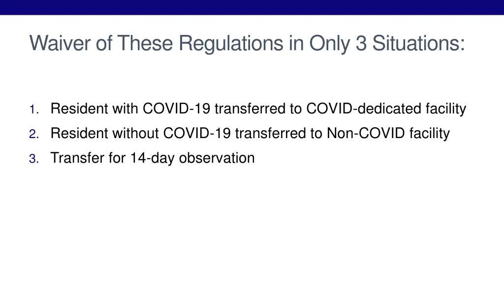 waiver of these regulations in only 3 situations