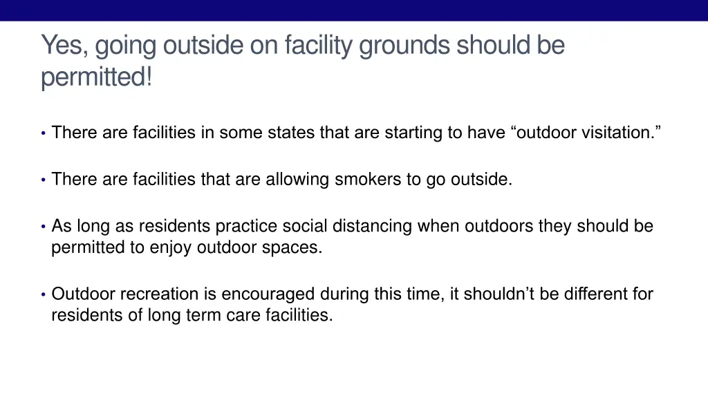 yes going outside on facility grounds should