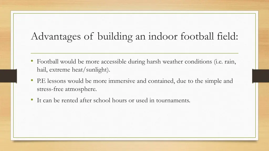 advantages of building an indoor football field