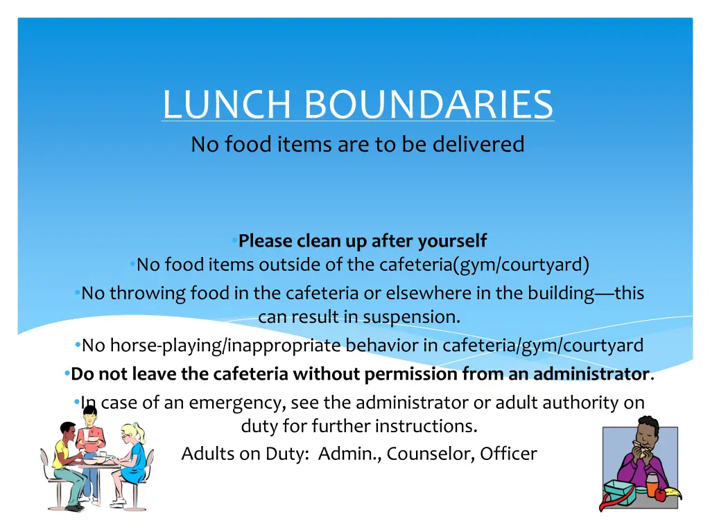 lunch boundaries no food items are to be delivered