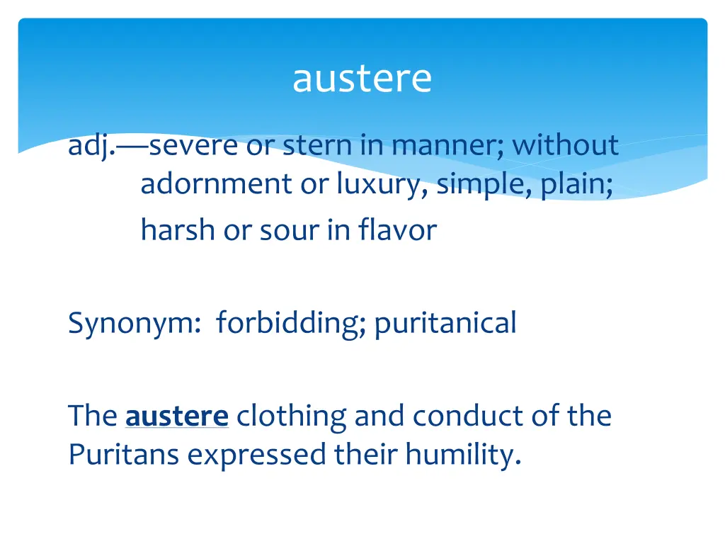 austere