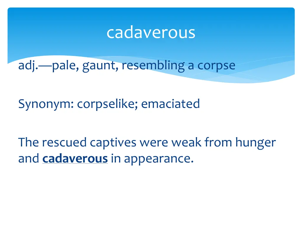 cadaverous