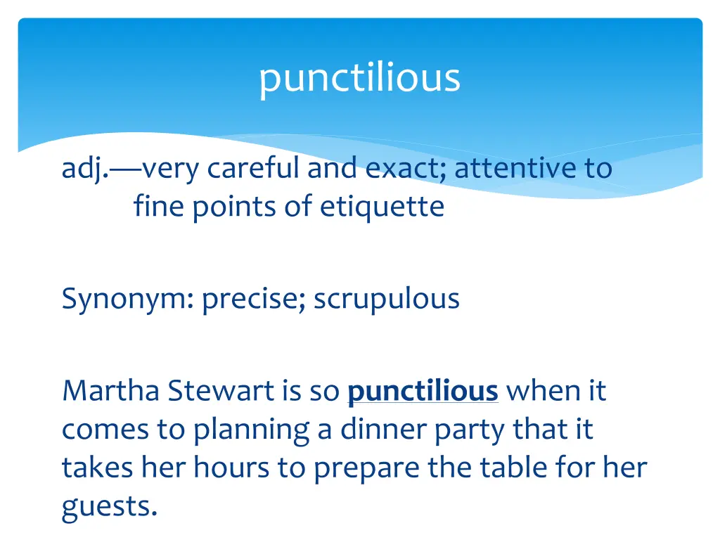 punctilious