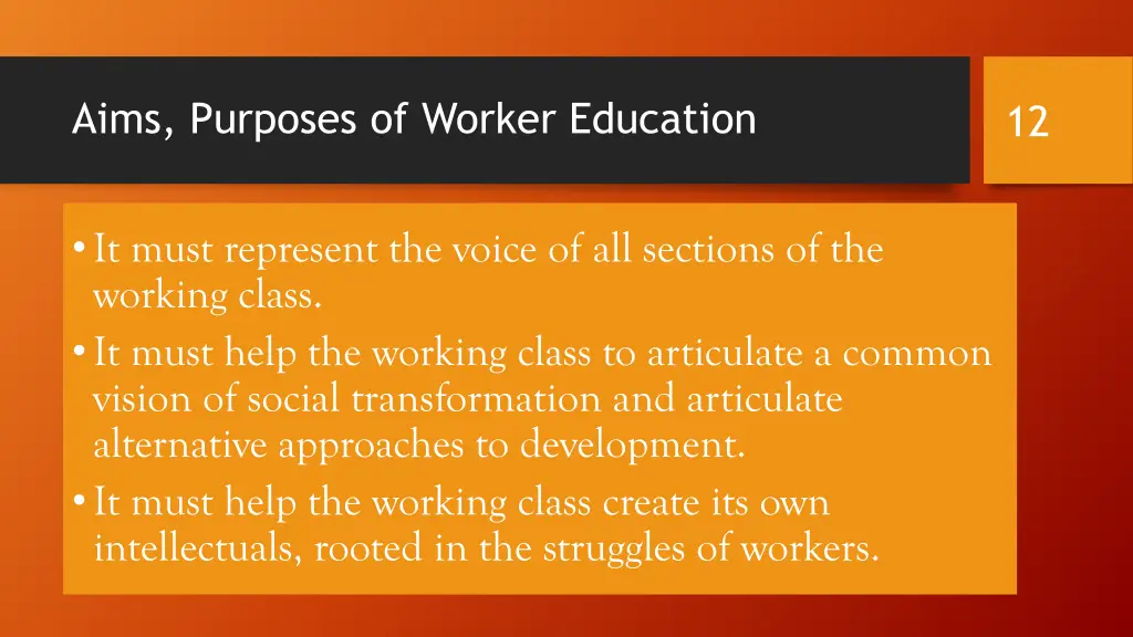 aims purposes of worker education 1