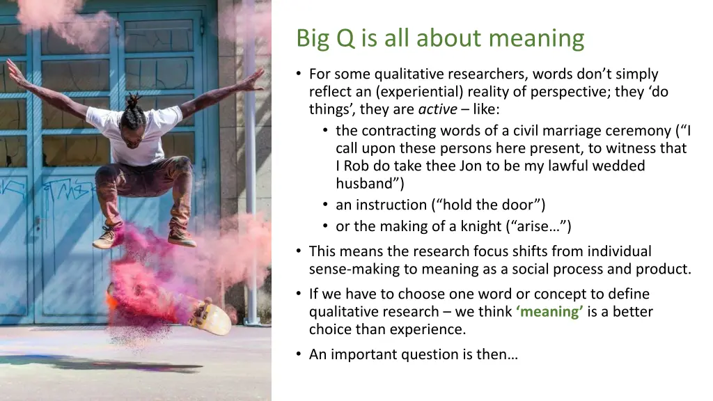 big q is all about meaning