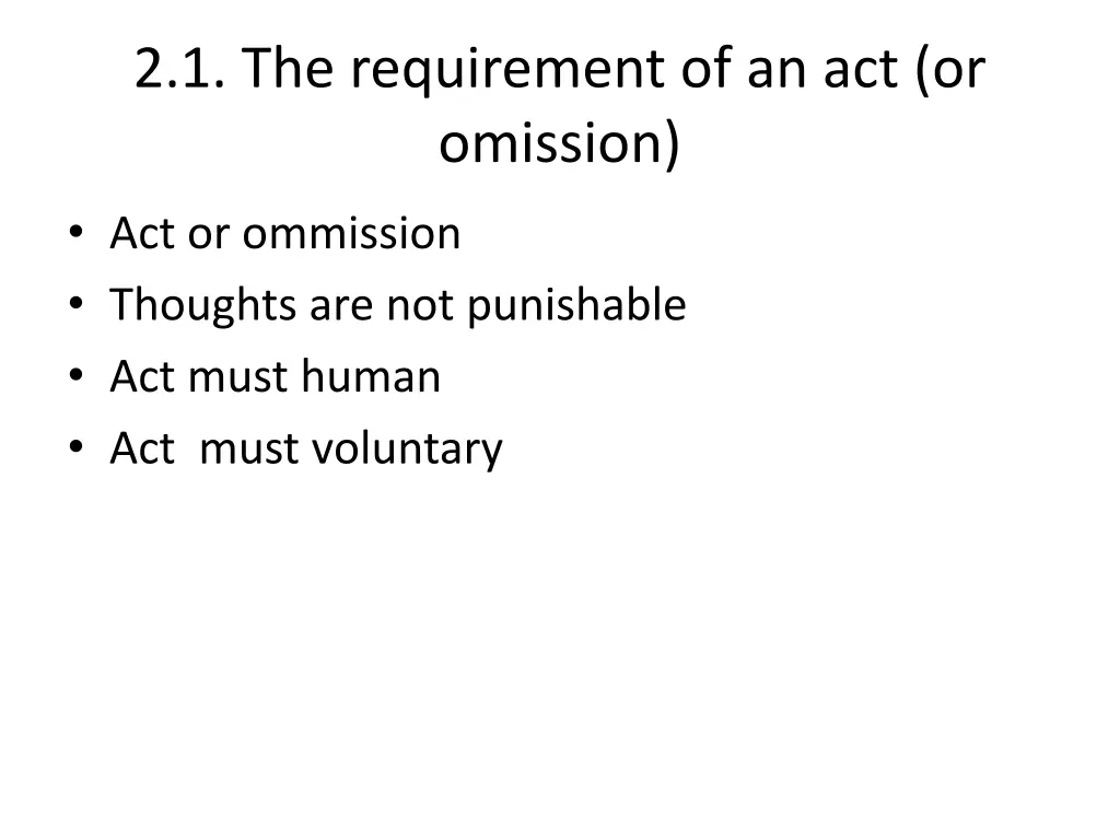 2 1 the requirement of an act or omission