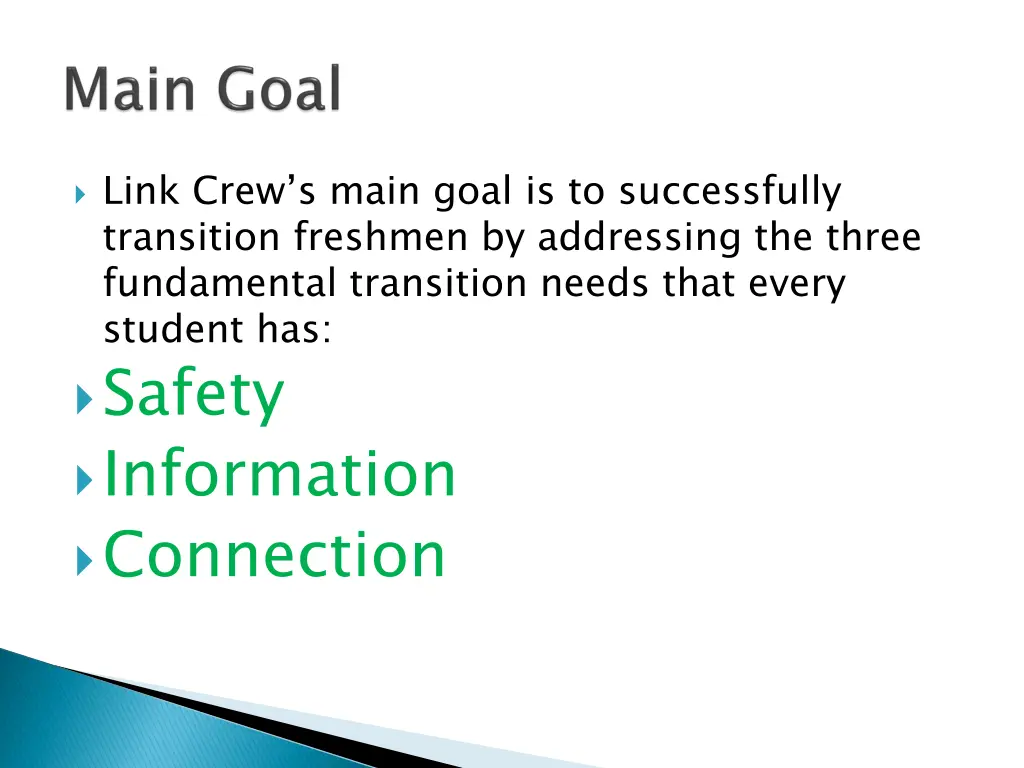 link crew s main goal is to successfully