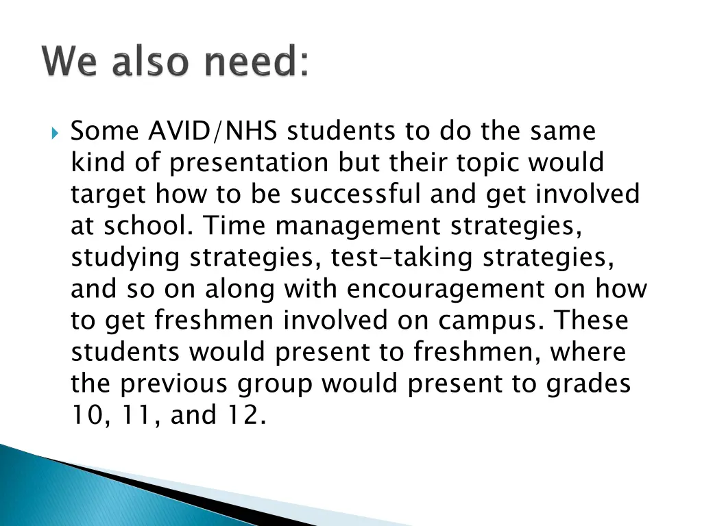 some avid nhs students to do the same kind