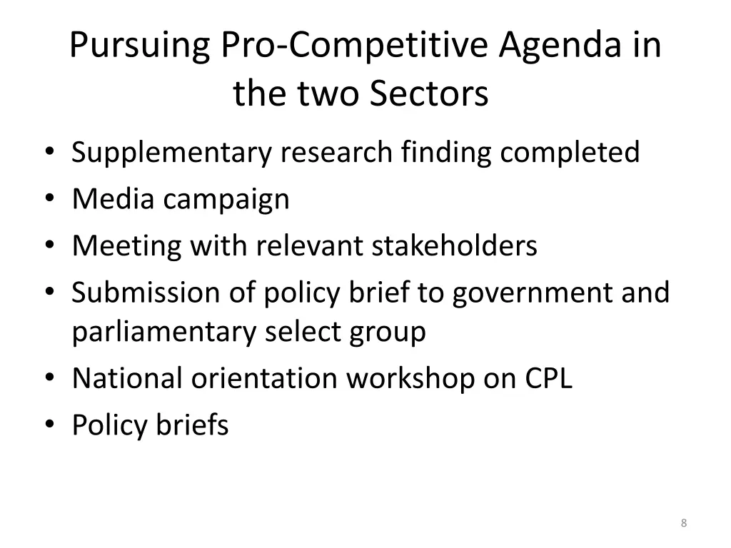 pursuing pro competitive agenda in the two sectors 1