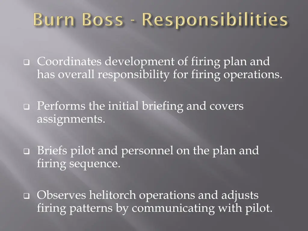 coordinates development of firing plan