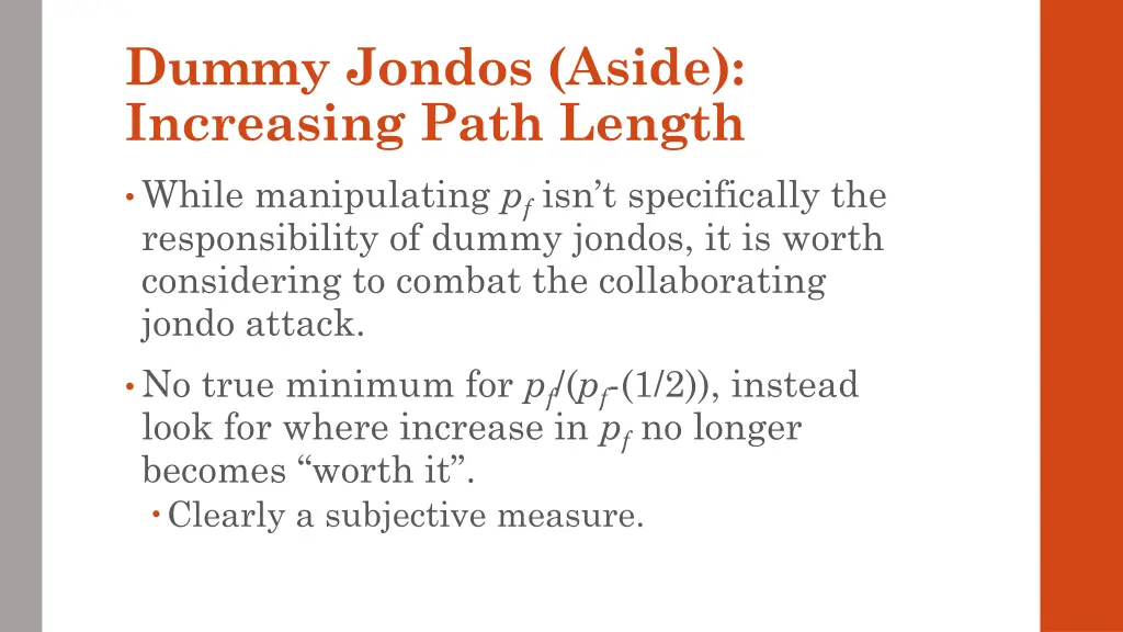 dummy jondos aside increasing path length