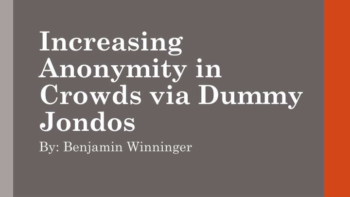 increasing anonymity in crowds via dummy jondos