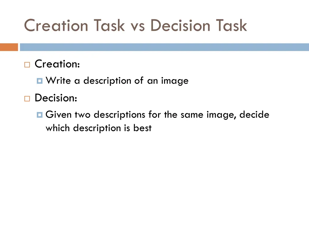 creation task vs decision task