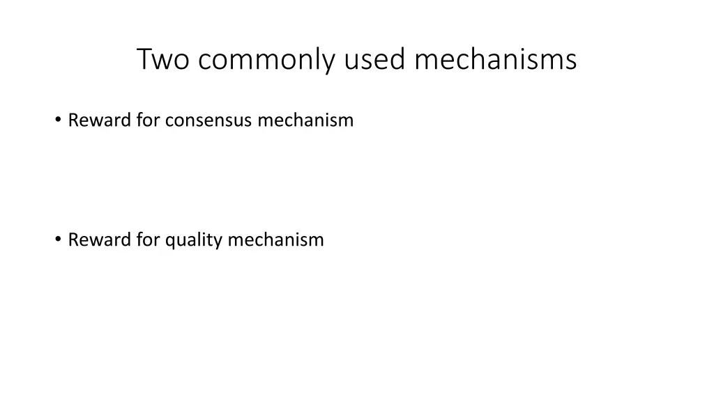 two commonly used mechanisms