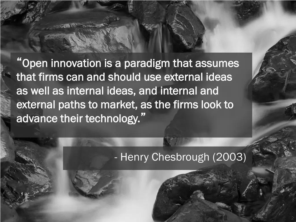 open innovation is a paradigm that assumes open