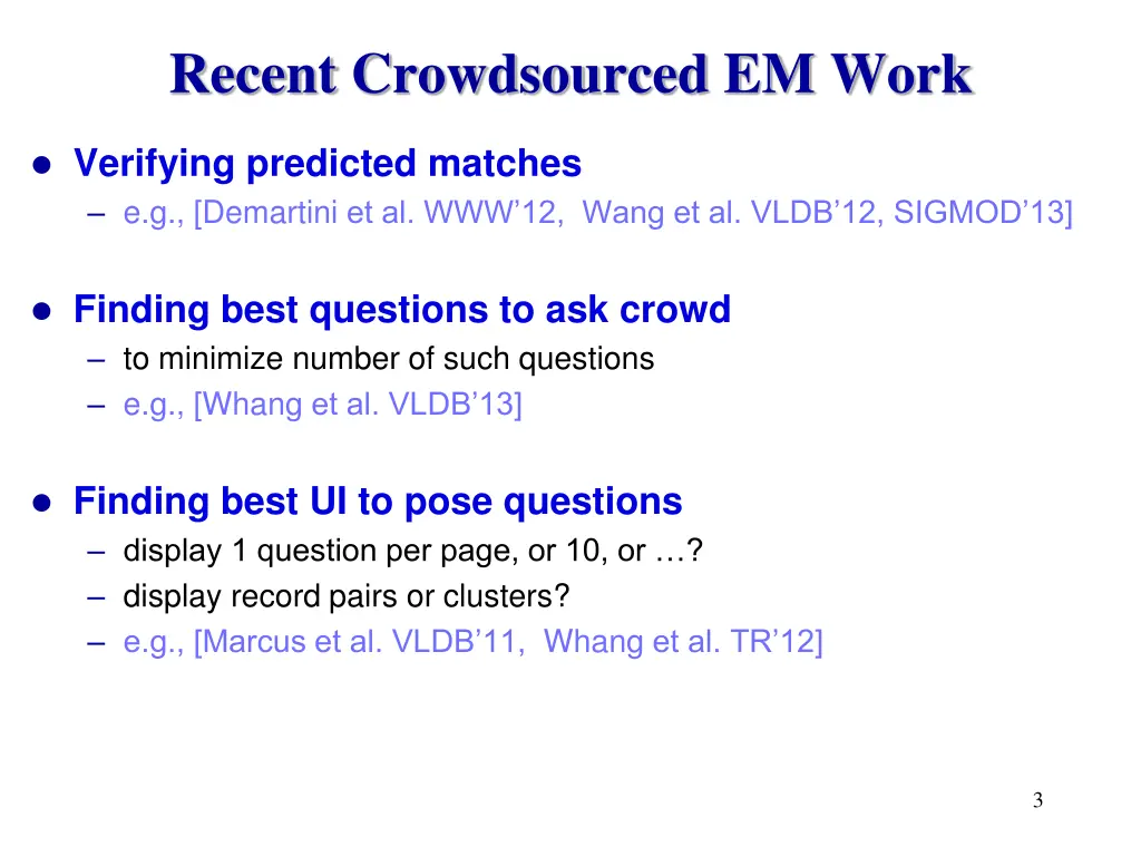 recent crowdsourced em work