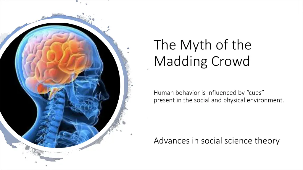 the myth of the madding crowd