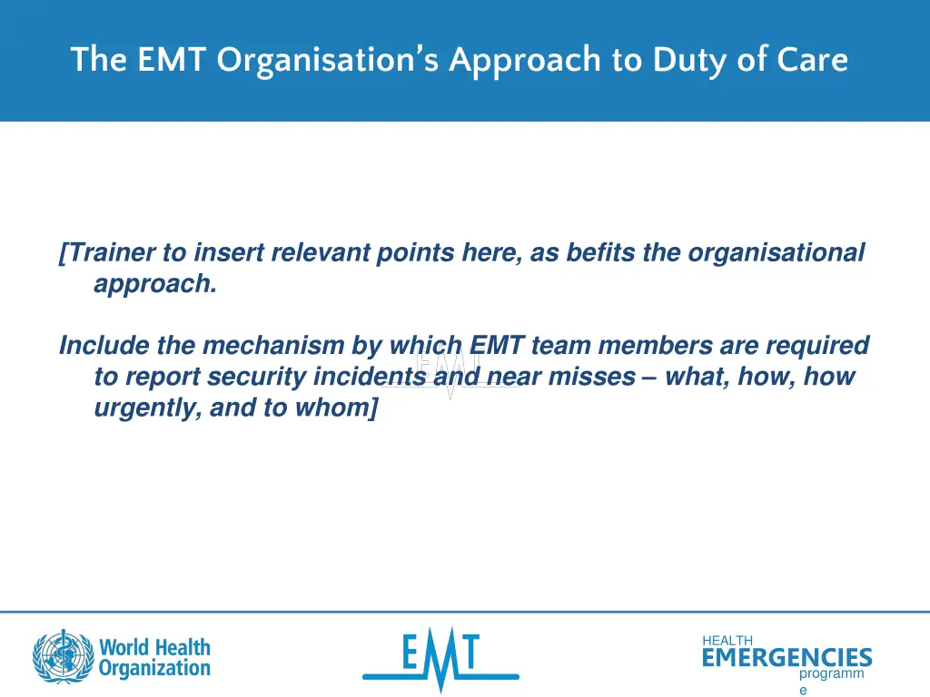 the emt organisation s approach to duty of care