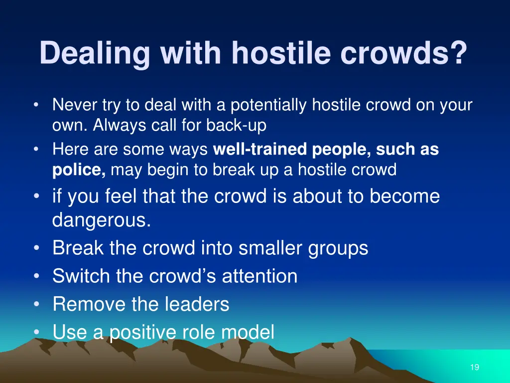 dealing with hostile crowds