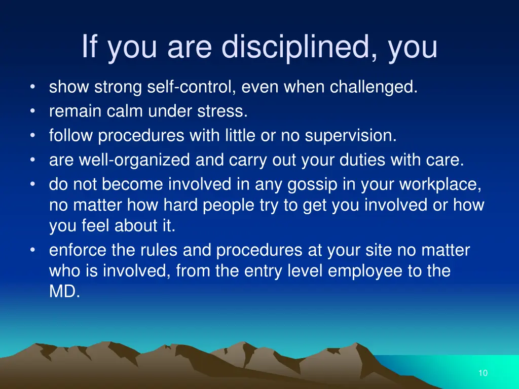 if you are disciplined you