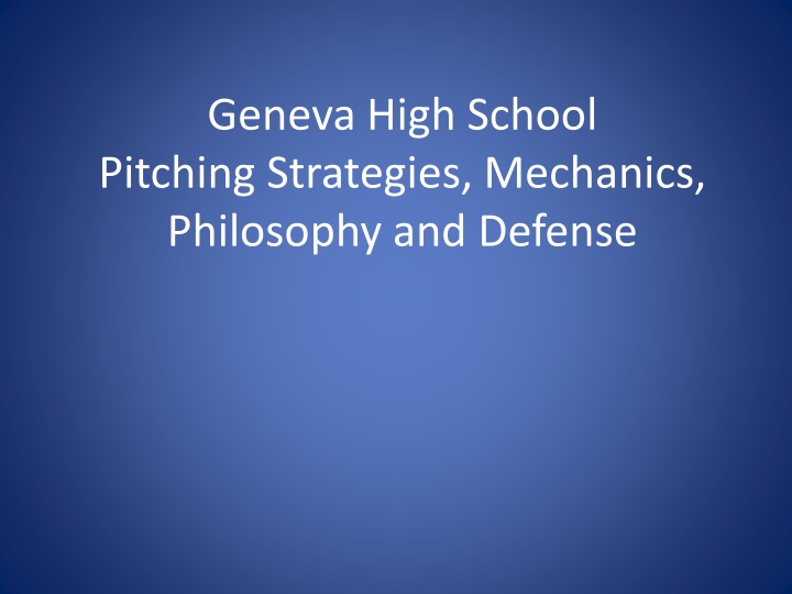 geneva high school pitching strategies mechanics