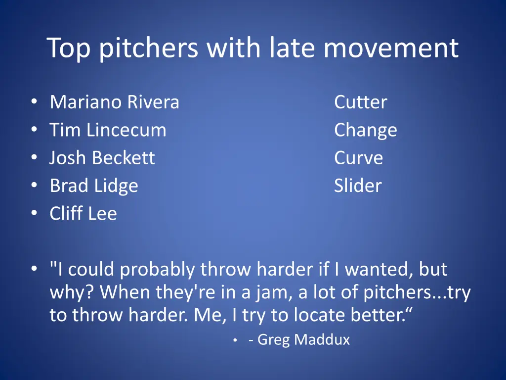 top pitchers with late movement