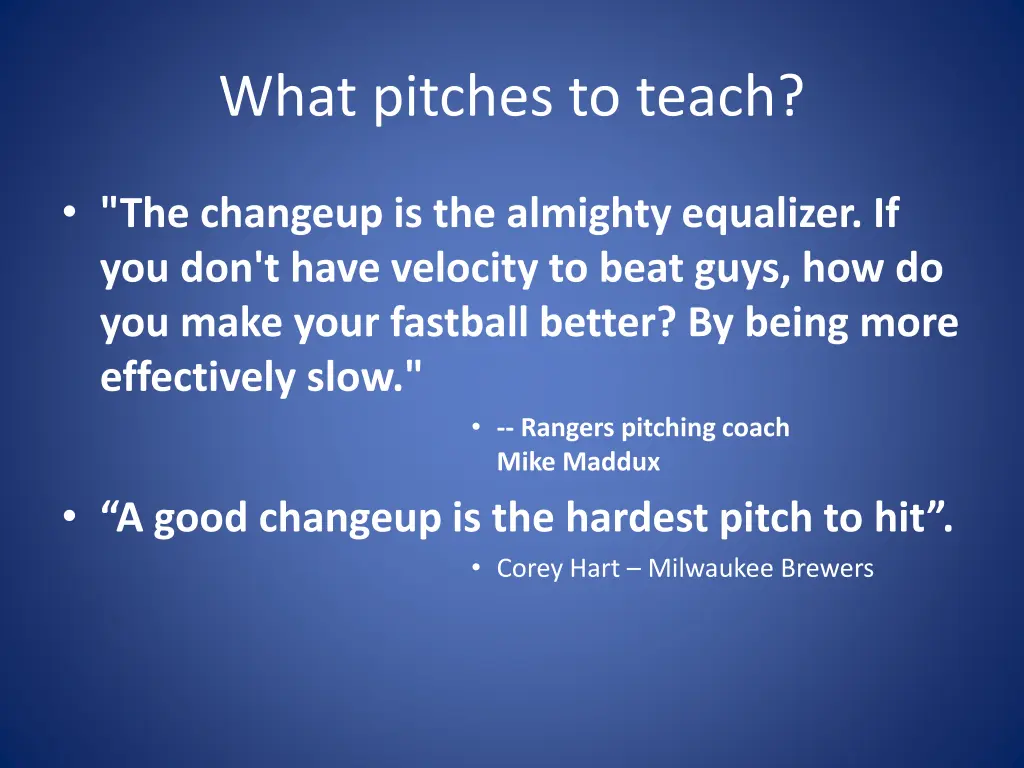 what pitches to teach