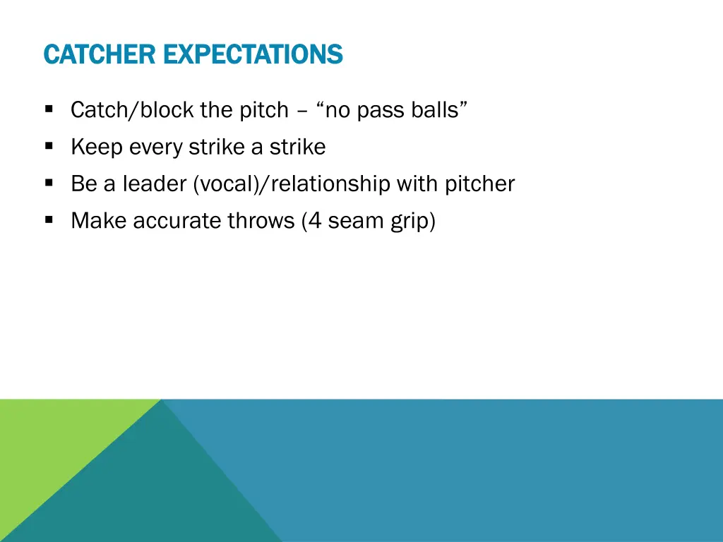 catcher expectations catcher expectations