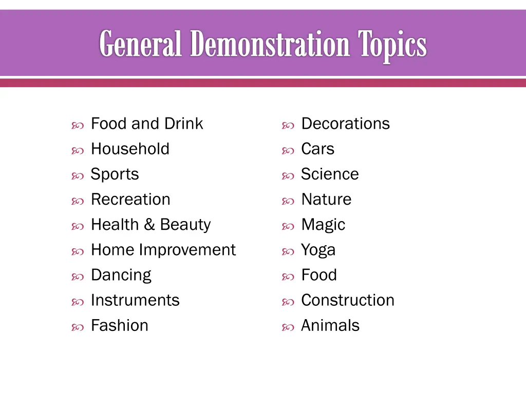 general demonstration topics