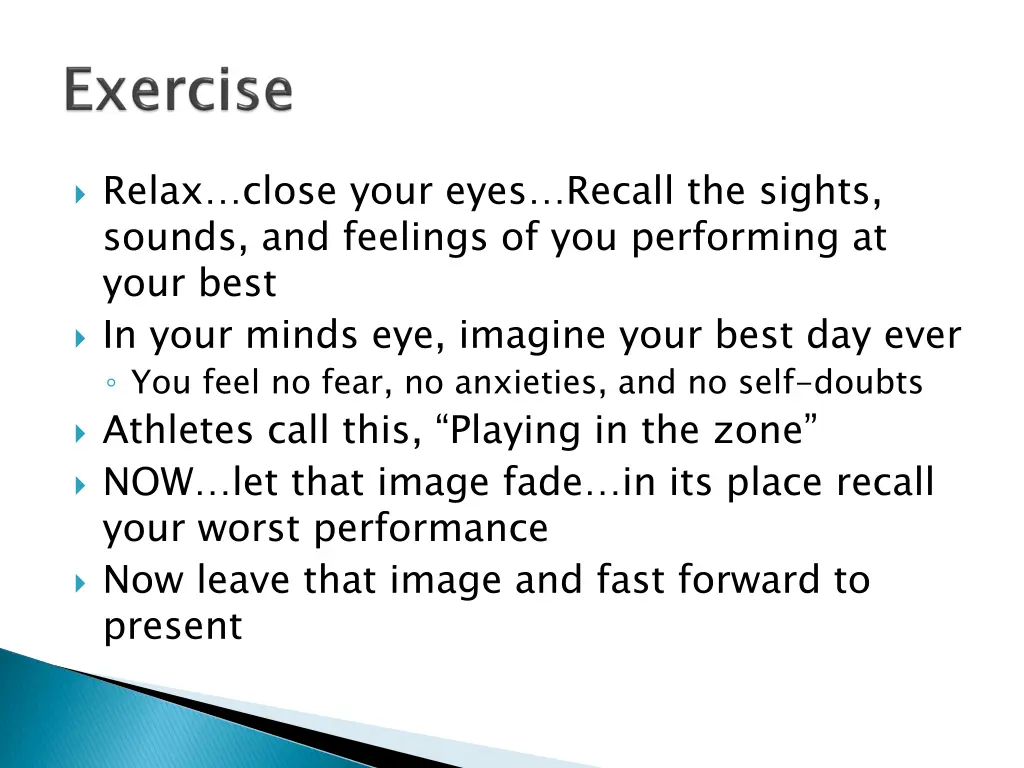 relax close your eyes recall the sights sounds