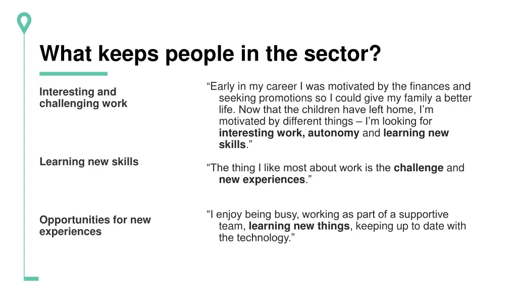 what keeps people in the sector