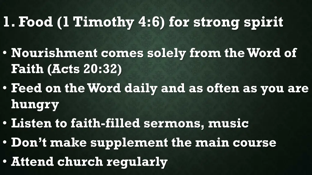 1 food 1 timothy 4 6 for strong spirit