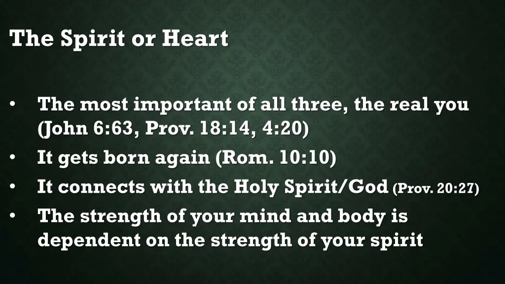 the spirit or heart