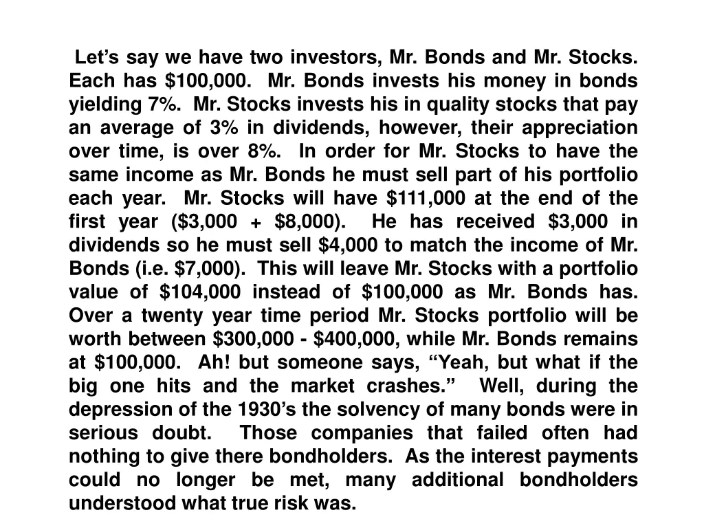 let s say we have two investors mr bonds