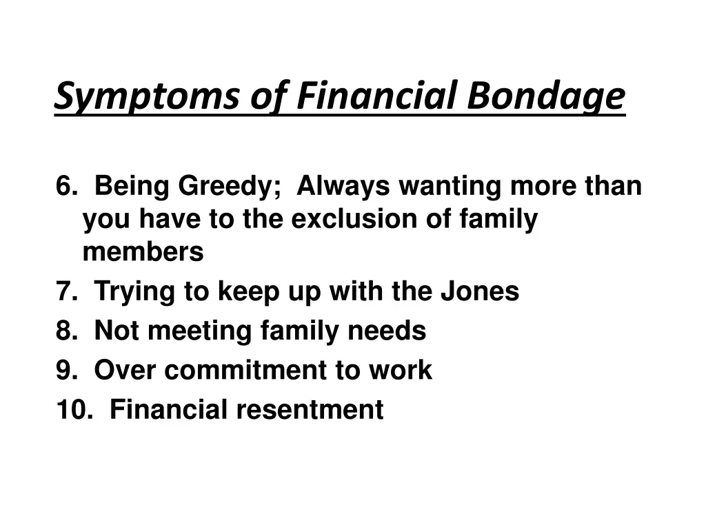 symptoms of financial bondage 1