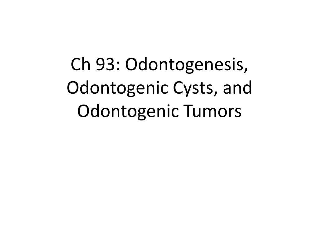 ch 93 odontogenesis odontogenic cysts