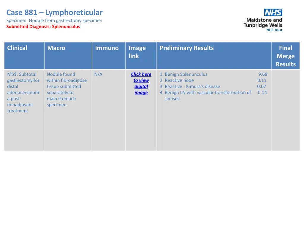 case 881 lymphoreticular specimen nodule from