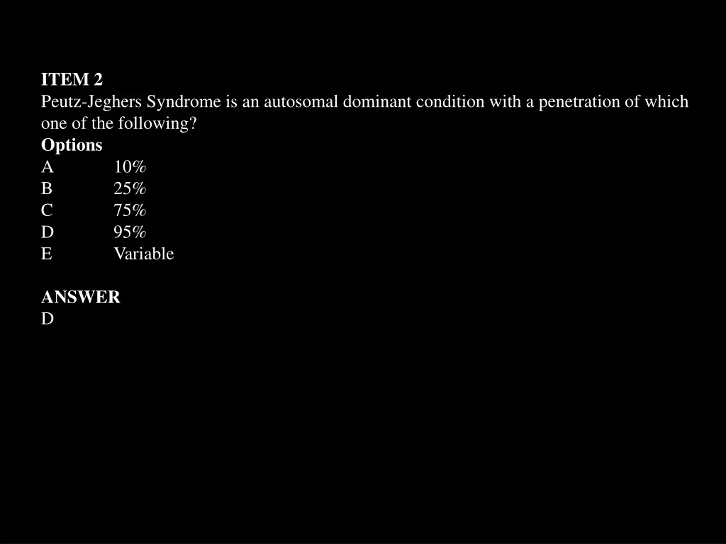 item 2 peutz jeghers syndrome is an autosomal