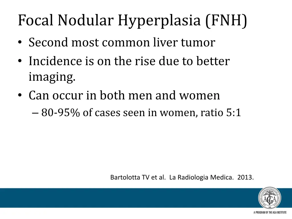 focal nodular hyperplasia fnh second most common