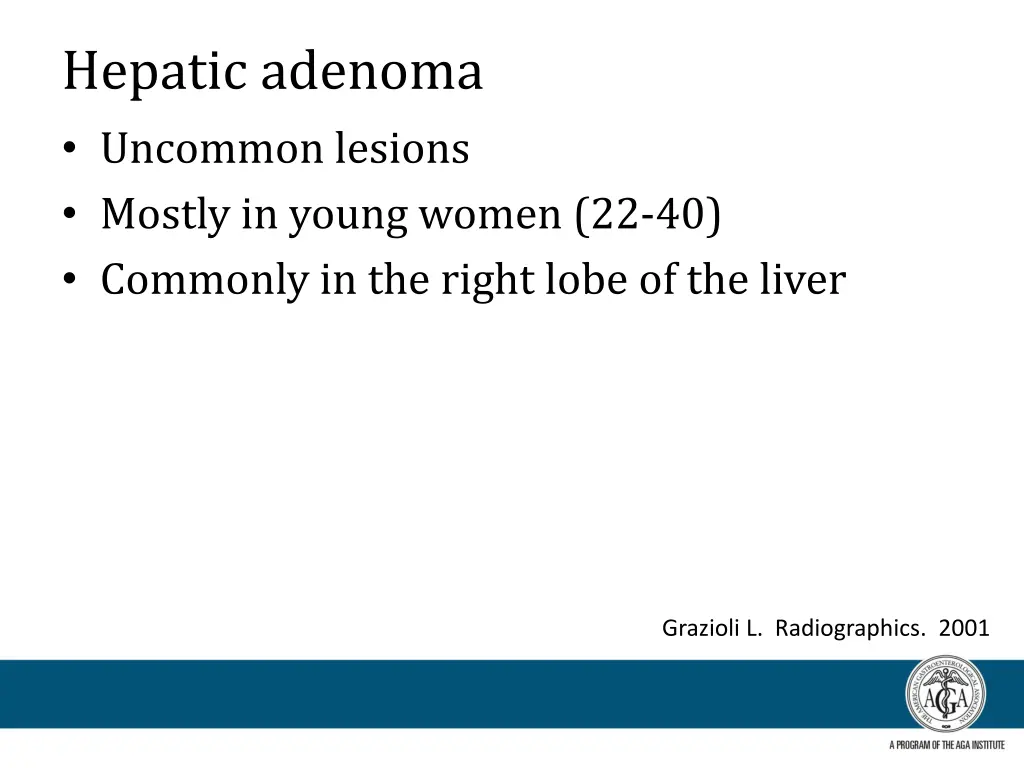 hepatic adenoma uncommon lesions mostly in young