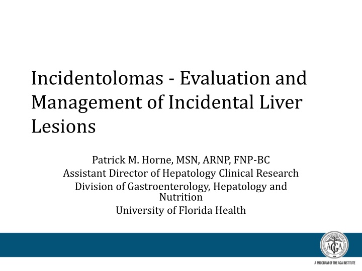 incidentolomas evaluation and management