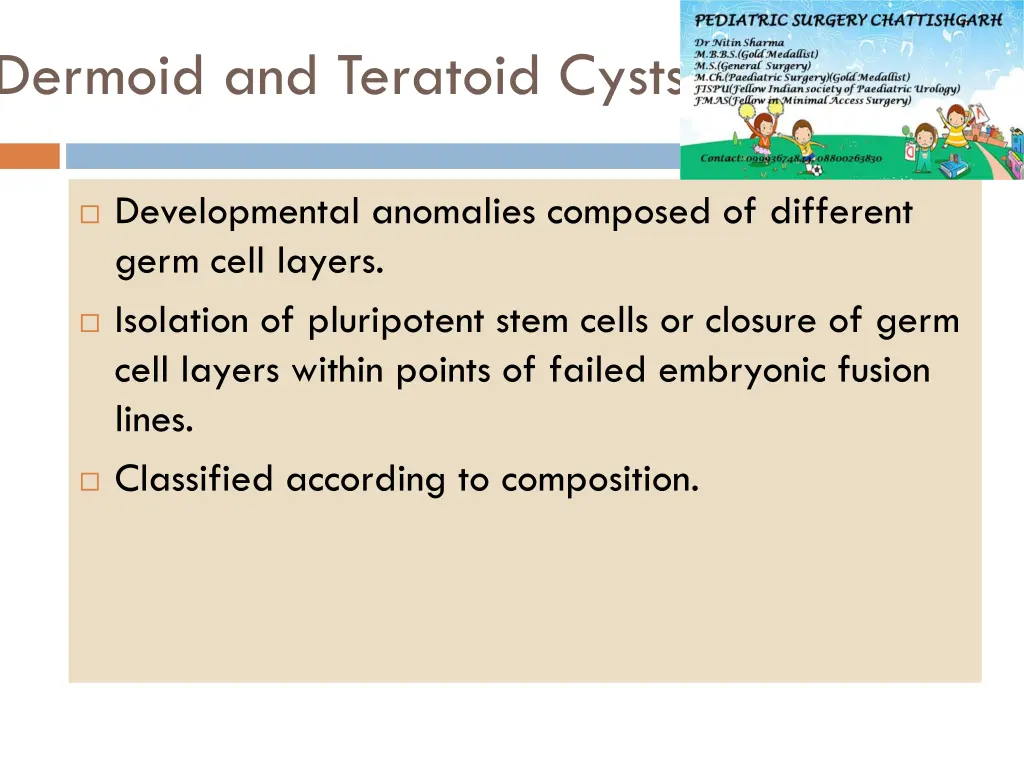 dermoid and teratoid cysts