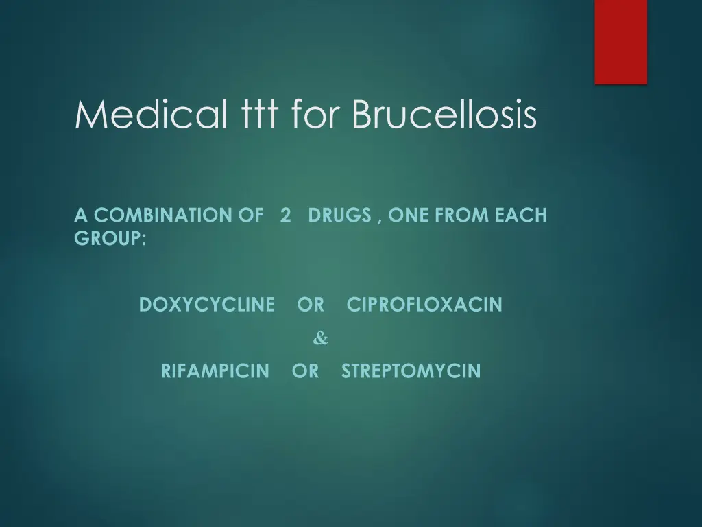 medical ttt for brucellosis