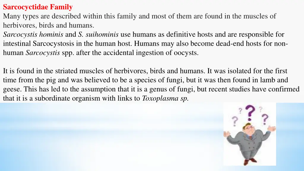 sarcocyctidae family many types are described