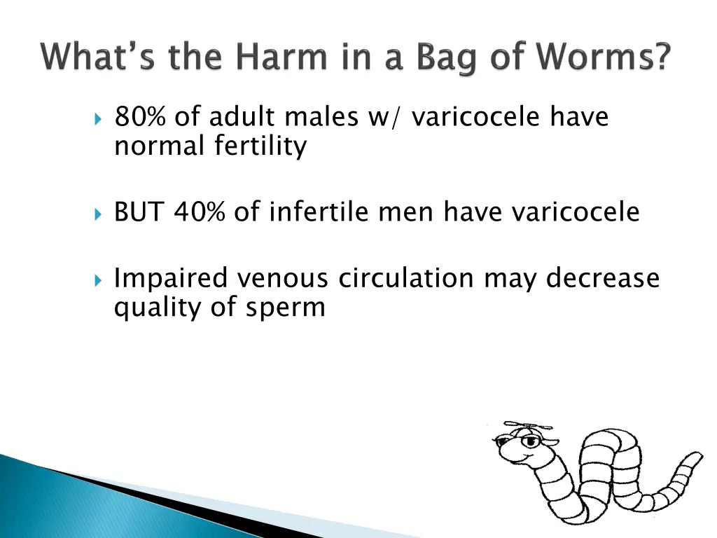 80 of adult males w varicocele have normal