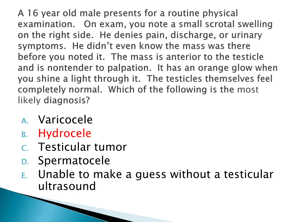 a varicocele b hydrocele c testicular tumor 1