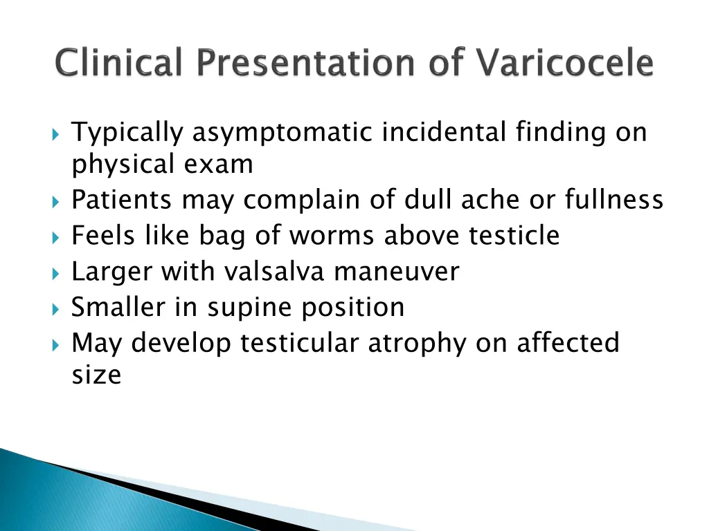 typically asymptomatic incidental finding