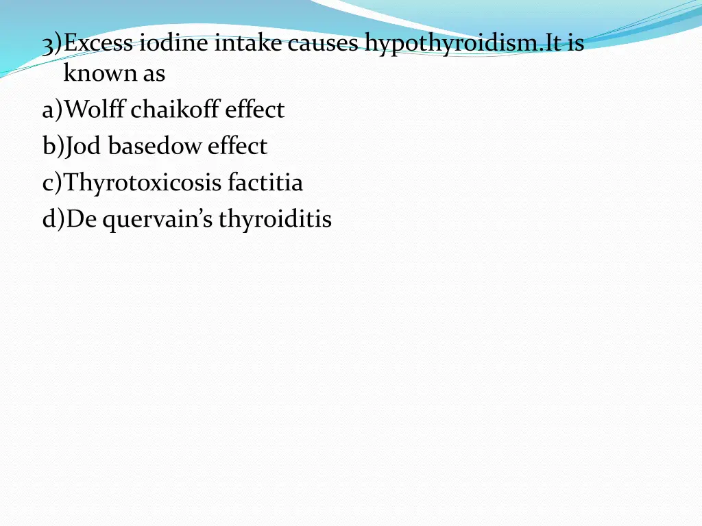 3 excess iodine intake causes hypothyroidism