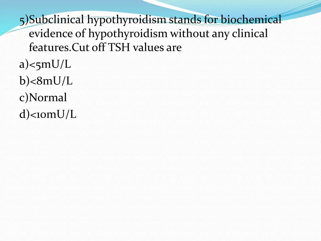 5 subclinical hypothyroidism stands